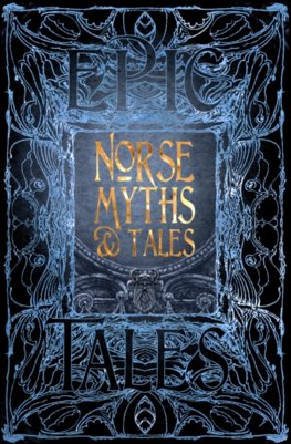 Norse Myths and Tales : Epic Tales