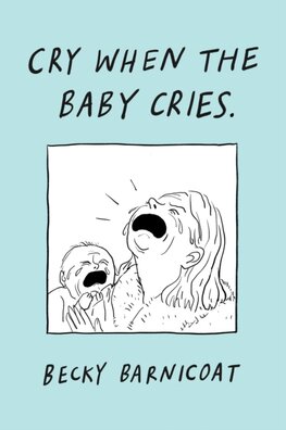 Cry When the Baby Cries