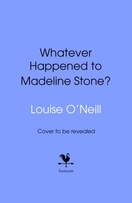 Whatever Happened to Madeline Stone