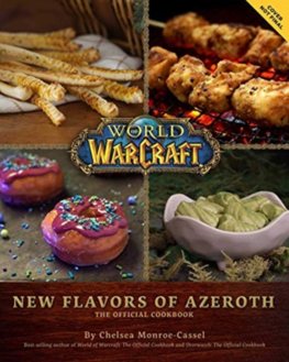 World of Warcraft Flavors of Azeroth The Official Cookbook