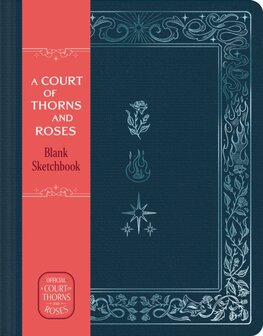 A Court of Thorns and Roses Official Sketchbook (Flowers, Flames, and Stars)