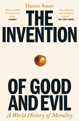 The Invention of Good and Evil