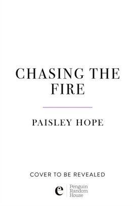 Chasing the Fire
