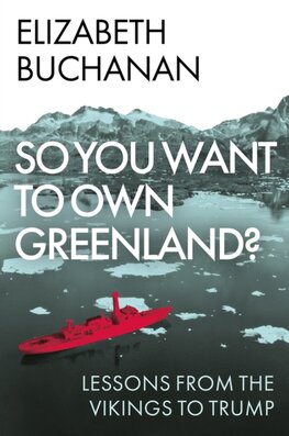 So You Want to Own Greenland