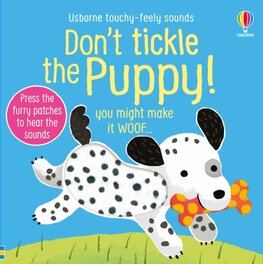 Dont Tickle the Puppy!