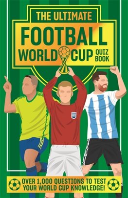 The Ultimate Football World Cup Quiz Book