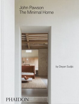 John Pawson: The Minimal Home