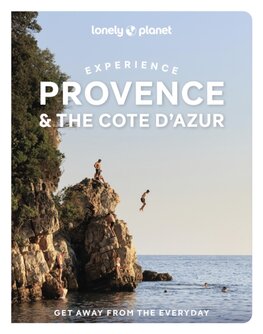Lonely Planet Experience Provence & the Cote dAzur