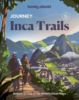 Lonely Planet Journey Inca Trail