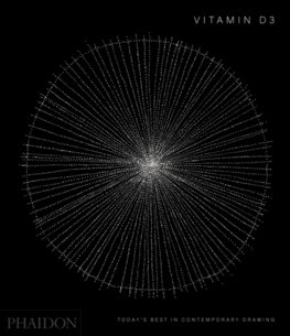 Vitamin D3: Todays Best in Contemporary Drawing