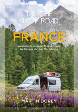 Take the Slow Road France