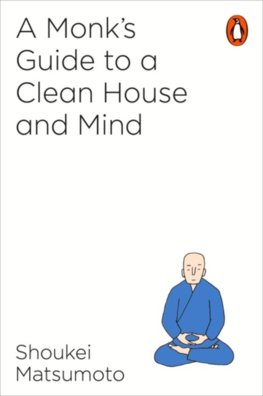 A Monks Guide to a Clean House and Mind