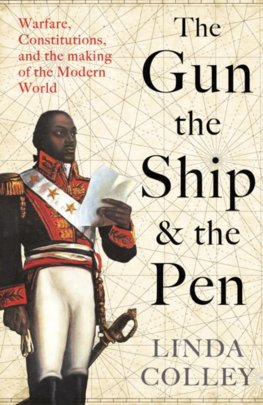 The Gun, the Ship, and the Pen