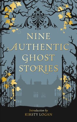 Nine Authentic Ghost Stories