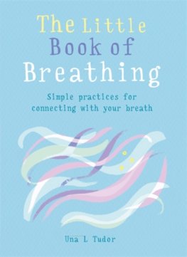 The Little Book of Breathing