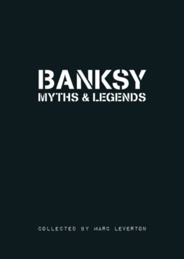 Banksy Myths & Legends