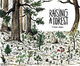 Raising a Forest