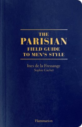 The Parisians: A Field Guide to Mens Style