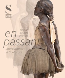 En Passant: Impressionism in Sculpture