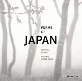 Michael Kenna: Forms of Japan