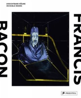 Francis Bacon Invisible Rooms