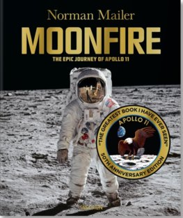 Mailer, MoonFire, 50yrs