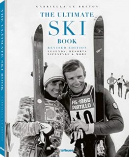 The Ultimate Ski Book, Legends, Resorts, Lifestyle & More