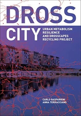 Dross City: Urban Metabolism
