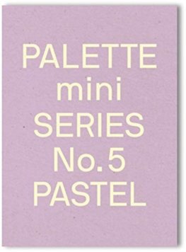 Palette Mini Series 05: Pastel: New light-toned graphics