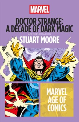 Doctor Strange: A Decade of Dark Magic Doctor Strange: A Decade of Dark Magic