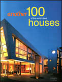 Another 100 Worlds Best Houses