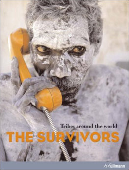 Survivors Tribes around the World