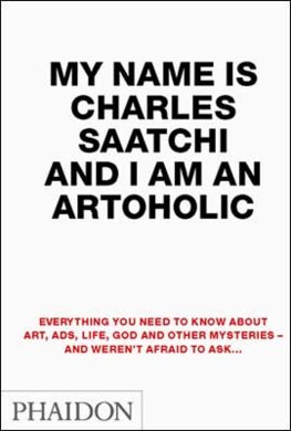 My Name is Charles Saatchi and I am