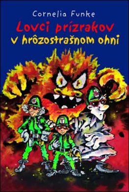 Lovci prízrakov v hrôzostrašnom ohni