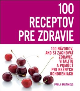 100 Receptov pre zdravie