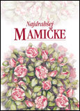 Najdrahšej mamičke