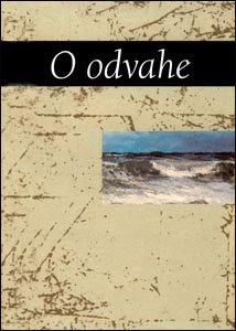 O odvahe