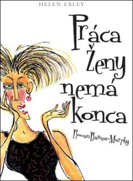 Práca ženy nemá konca