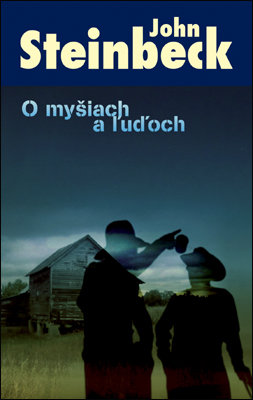 Výsledok vyhľadávania obrázkov pre dopyt O Myšiach a ľuďoch (John Steinbeck)