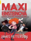Maxi Einsteinová: Svet patrí rebelom!  (Maxi Einsteinová 2)