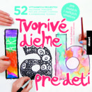 Tvorivé dielne pre deti 52 výtvarných projektov
