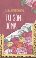 Tu som doma