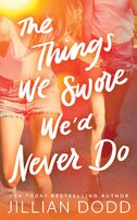 Things We Swore Wed Never Do