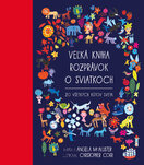 Veľká kniha rozprávok o sviatkoch zo všetkých kútov sveta