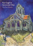 Van Gogh in Auvers-Sur-Oise