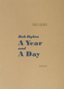 Bob Dylan A Year and a Day limited ed.