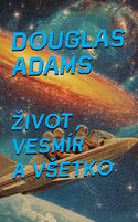 Život, vesmír a všetko (3)