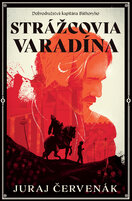 Strážcovia Varadína (Dobrodružstvá kapitána Báthoryho 1)