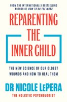 Reparenting the Inner Child
