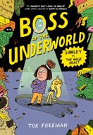 Boss of the Underworld: Shirley vs the Huge Beast
